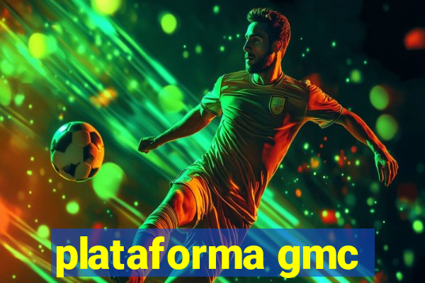 plataforma gmc